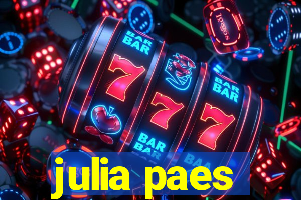 julia paes